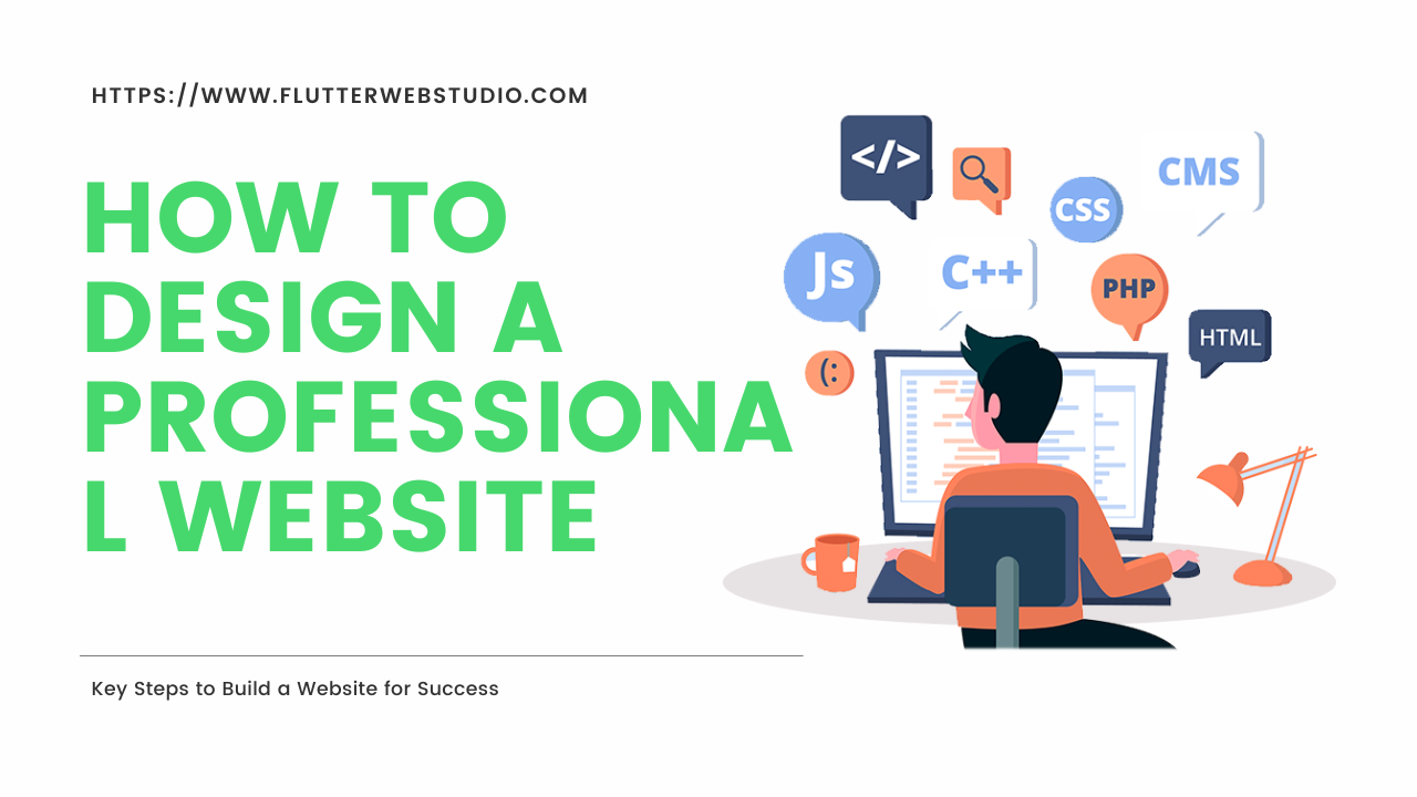 How to Design a Professional Website:
