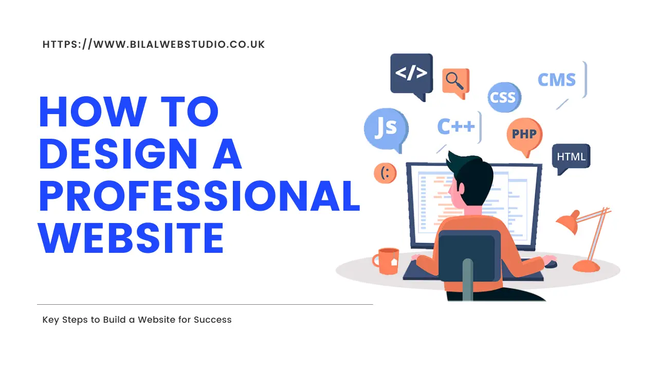 How to Design a Professional Website - Bilal Web Studio