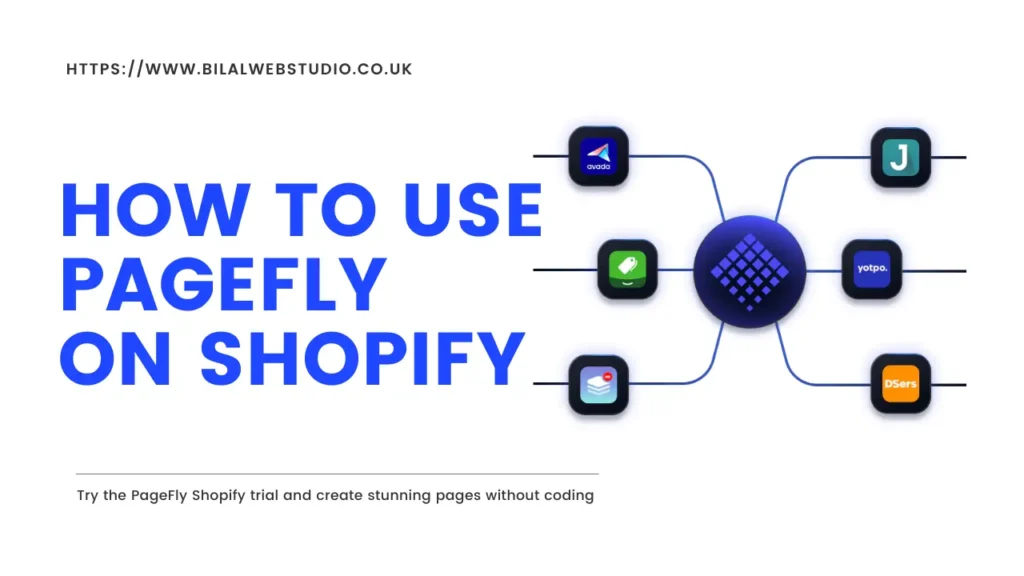 Use Pagefly Shopify, pagefly shopify trial